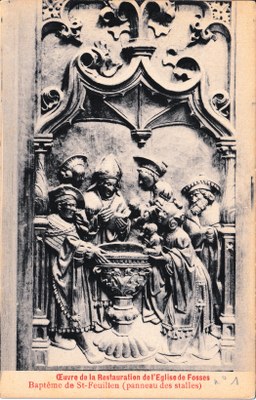 Œuvre de la Restauration de l'Eglise de Fosses - Baptême de St-Feuillen (panneau des stalles)