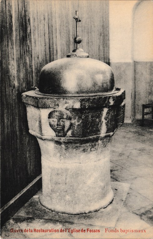Œuvre de la Restauration de l'Eglise de Fosses - Fonds baptismaux