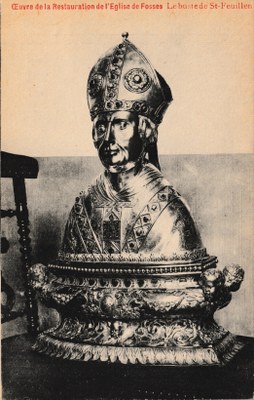 Œuvre de la Restauration de l'Eglise de Fosses - Le buste de St-Feuillen