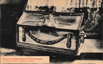 Œuvre de la Restauration de l'Eglise de Fosses - Le Reliquaire de Saint-Feuillen