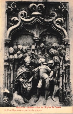 Œuvre de la Restauration de l'Eglise de Fosses - St-Feuillen arrêté par les brigands