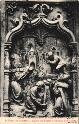 Œuvre de la Restauration de l'Eglise de Fosses - St-Feuillen construit l'Eglise de Fosses (panneau des stalles)