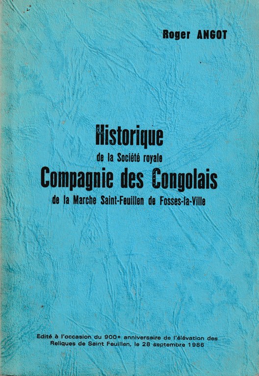 Historique de la Société royale Compagnie des Congolais de la Marche Saint-Feuillen de Fosses-la-Ville