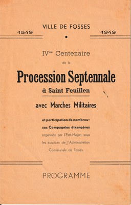 IVme Centenaire de la Procession Septennale à Saint Feuillen avec Marches Militaires