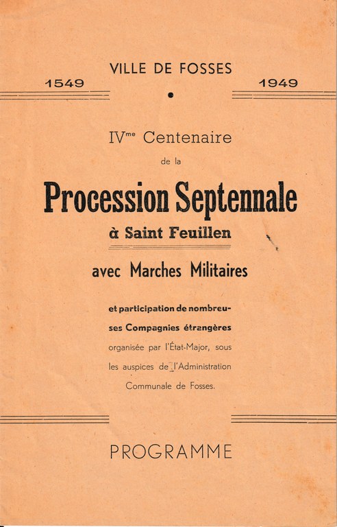 IVme Centenaire de la Procession Septennale à Saint Feuillen avec Marches Militaires