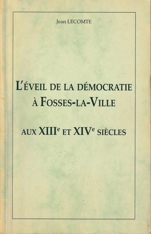 L’éveil de la démocratie à Fosses-la-Ville aux XIIIè et XIVè siècles