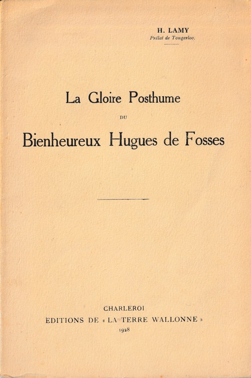 La Gloire Posthume du Bienheureux Hugues de Fosses