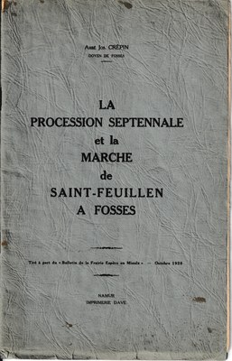 La Procession Septennale et la Marche de Saint-Feuillen à Fosses