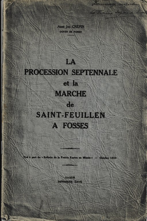 La Procession Septennale et la Marche de Saint-Feuillen à Fosses