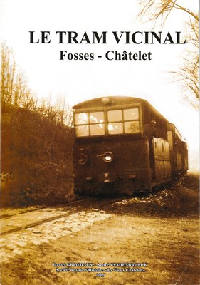 Le Tram Vicinal - Fosses-Châtelet