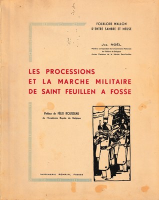 Les Processions et la Marche Militaire de Saint-Feuillen à Fosse